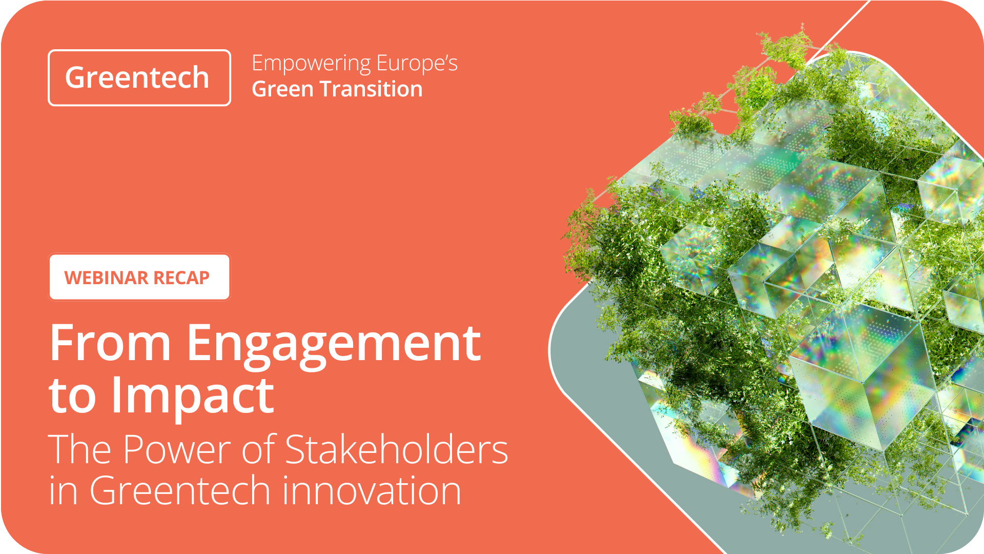 [GreenTech] Webinar From Engagement to Impact - Recap