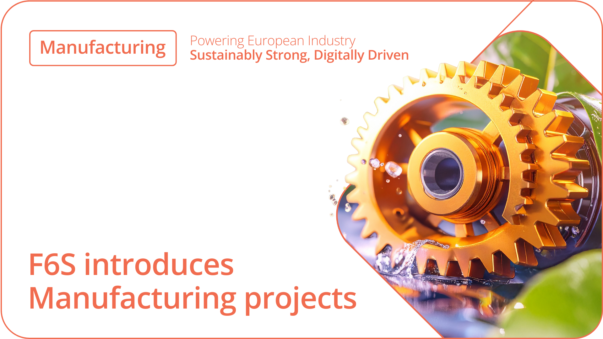 Driving innovation in Manufacturing: meet our projects empowering the European Industry