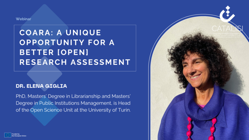 CoARA a unique opportunity for a better [Open] research assessment